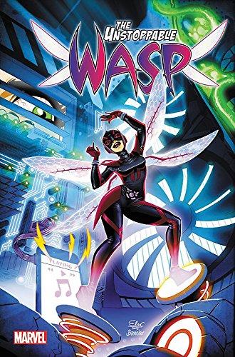 Unstoppable! (The Unstoppable Wasp, Volume 1)