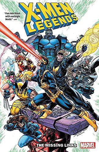 The Missing Links (X-Men Legends, Vol. 1)