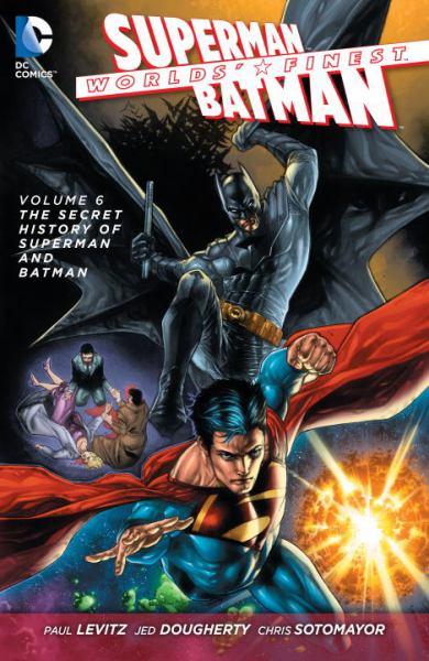 The Secret History of Superman and Batman (Superman/Batman Worlds' Finest)