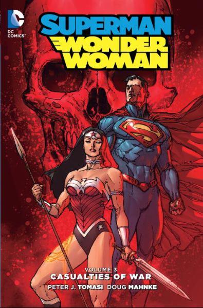 Casualties of War (Superman, Wonder Woman, Volume 3)