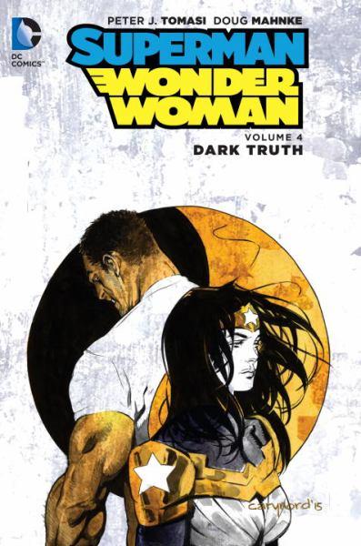 Dark Truth (Superman/Wonder Woman, Volume 4)