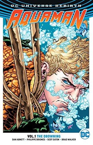 The Drowning (Aquaman Rebirth, Volume 1)