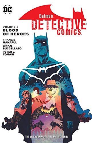 Blood of Heroes (Batman Detective Comics, Volume 8)