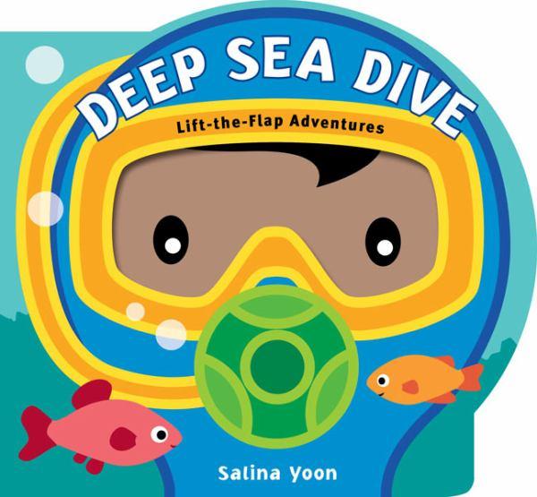 Deep Sea Dive (Lift-the-Flap Adventures)