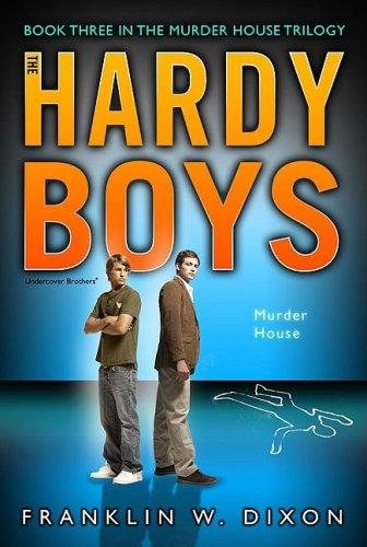 Murder House #24 (Hardy Boys Undercover Brothers, Murder House Trilogy Bk. 3)
