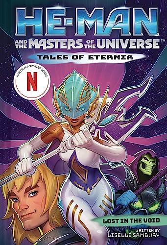 He-Man and the Masters of the Universe: Lost in the Void (Tales of Eternia, Bk. 3)