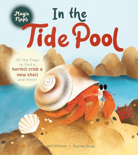 In the Tide Pool: A Magic Flaps Book