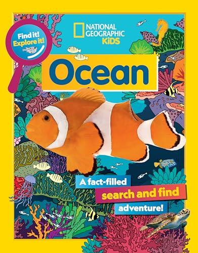 Ocean (Find It! Explore It! National Geographic Kids)