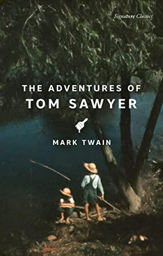 The Adventures of Tom Sawyer (Signature Classics)