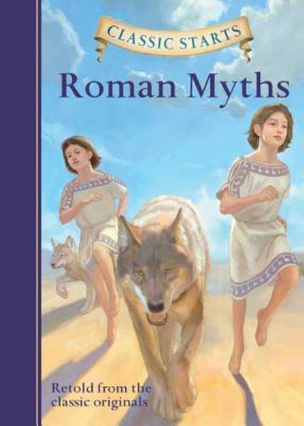 Roman Myths (Classic Starts)