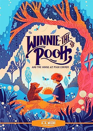 Winnie-the-Pooh and the House at Pooh Corner (Classic Starts)