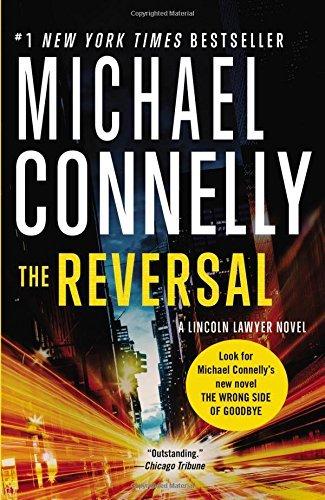 The Reversal (Mickey Haller Series, Bk. 3)