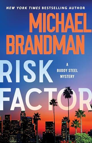 Risk Factor (Buddy Steel Thrillers, Bk. 4)