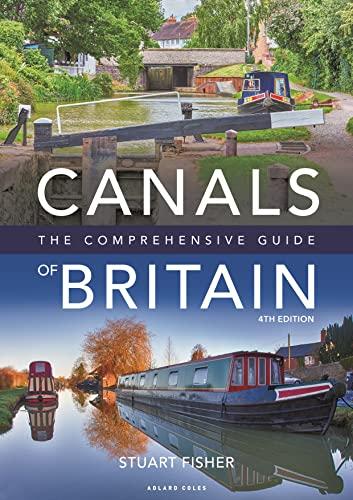 Canals of Britain: The Comprehensive Guide (4th Edition)