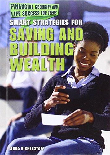 Smart Strategies for Saving and Building Wealth (Financial Security and Life Success for Teens)