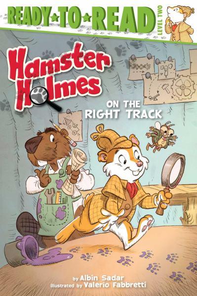On the Right Track (Hamster Holmes, Ready-To-Read, Level 2)