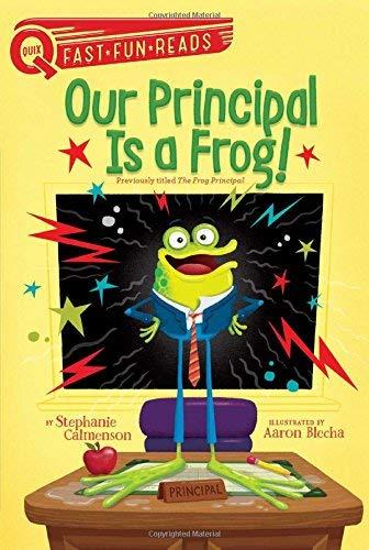 Our Principal Is a Frog! (QUIX)