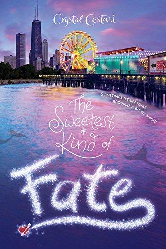 The Sweetest Kind of Fate (Windy City Magic, Bk. 2)