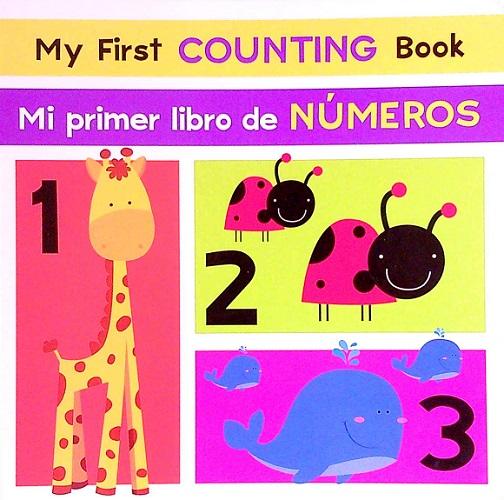 My First Counting Book/Mi Primer Libro de Números (Bilingual Edition)