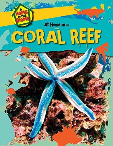At Home in a Coral Reef (A Home in the Biome)