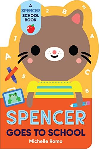 Spencer Goes to School (Spencer the Cat)