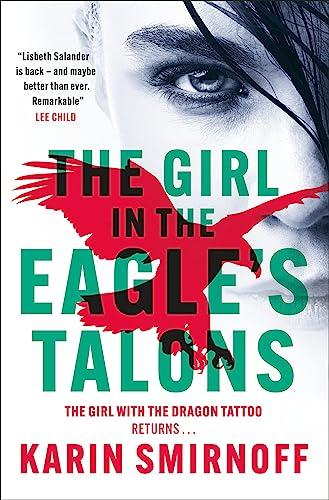 The Girl in the Eagle's Talons (The Girl With the Dragon Tattoo, Bk. 7)