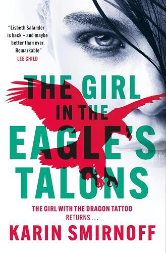 The Girl in the Eagle's Talons (The Girl With the Dragon Tattoo, Bk. 7)