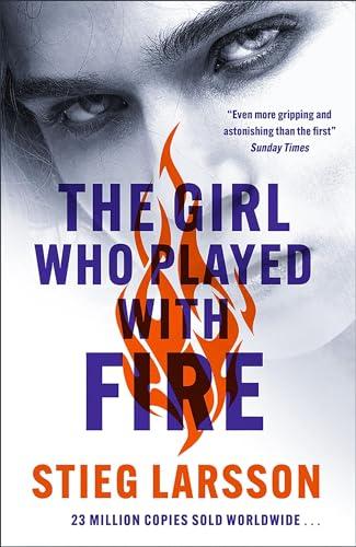 The Girl Who Played With Fire (Girl With the Dragon Tattoo, Bk. 2)