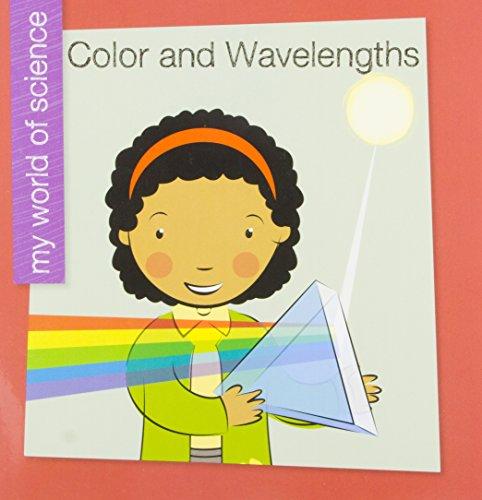 Color and Wavelengths (My World of Science)