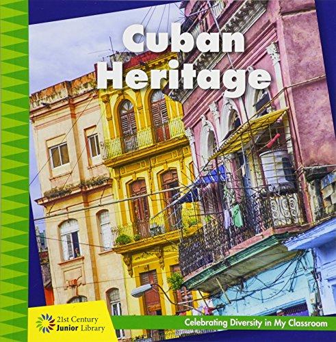 Cuban Heritage (21st Century Junior Library: Celebrating Diversity in My Classroom)