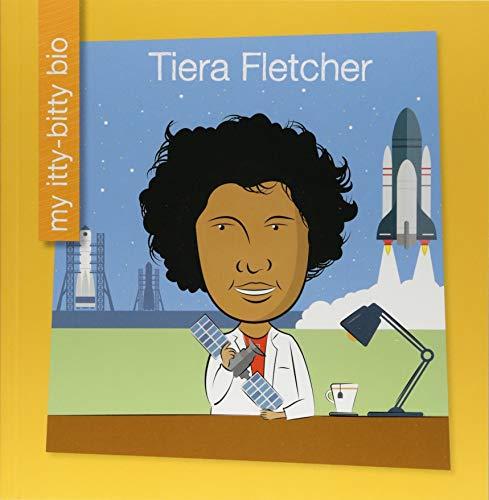 Tiera Fletcher (My Itty-Bitty Bio)