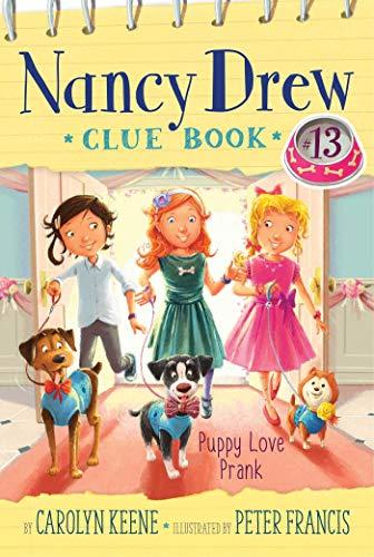 Puppy Love Prank (Nancy Drew Clue Book #13)