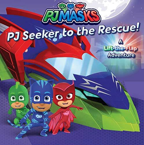 PJ Seeker to the Rescue!: A Lift-the-Flap Adventure (PJ Masks)