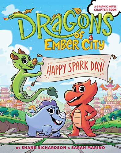 Happy Spark Day! (Dragons of Ember City, Bk. 1)