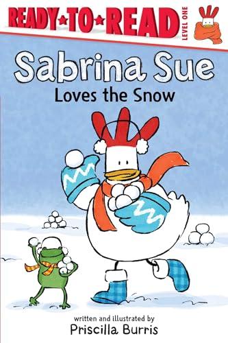 Sabrina Sue Loves the Snow (Sabrina Sue, Ready-To-Read, Level 1)
