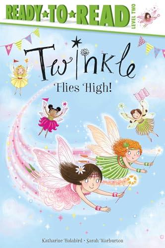 Twinkle Flies High! (Twinkle, Ready-To-Read, Level 2)