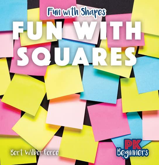 Fun With Squares (Fun With Shapes, PK Beginners)