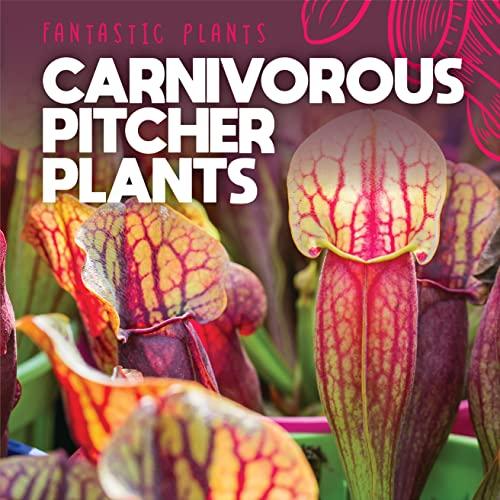 Carnivorous Pitcher Plants (Fantastic Plants)
