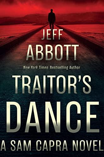Traitor's Dance (A Sam Capra Novel, Bk. 6)
