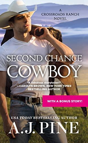 Second Chance Cowboy (Crossroads Ranch, Bk. 1)