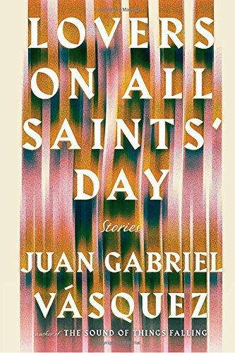 Lovers on All Saints' Day: Stories