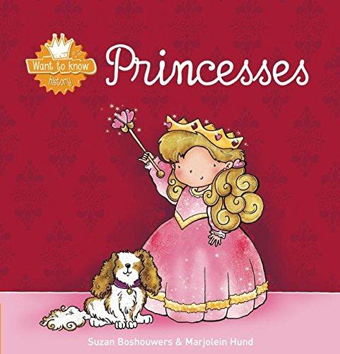 Princesses (Want to Know: History)