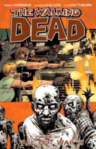 All Out War (The Walking Dead, Volume 20)