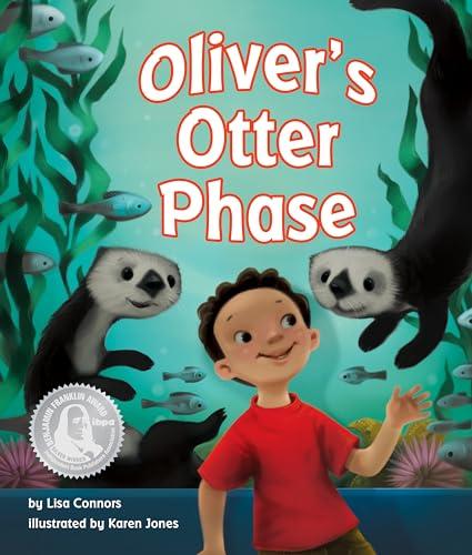 Oliver's Otter Phase (Arbordale Collection)