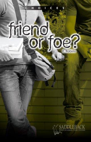 Friend or Foe? (Choices)