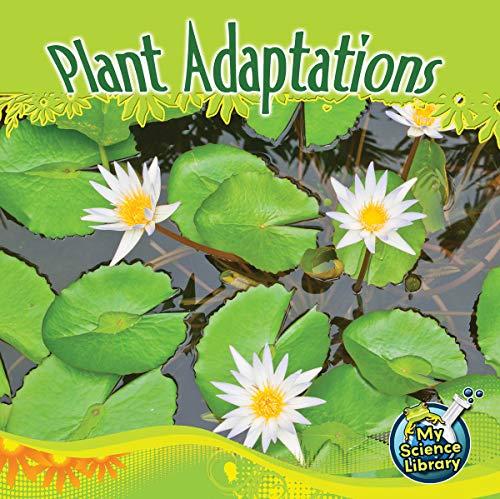 Plant Adaptations (My Science Library)