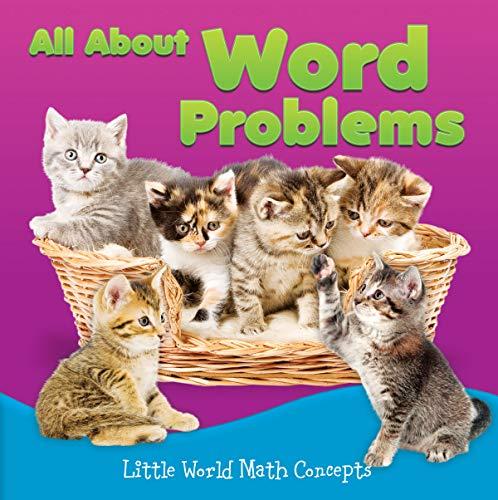 All About Word Problems (Little World Math Concepts)