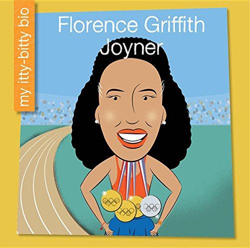 Florence Griffith Joyner (My Itty-Bitty Bio)