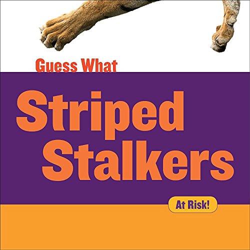 Striped Stalkers (Guess What)