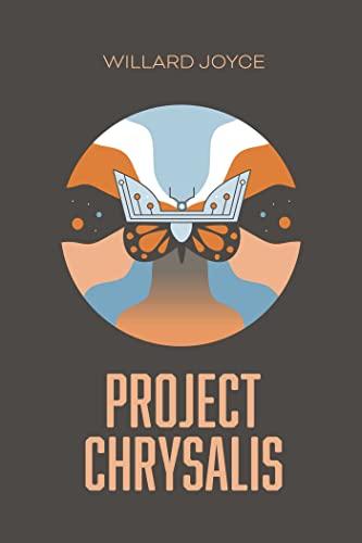 Project Chrysalis: A Book of the Transfigured World